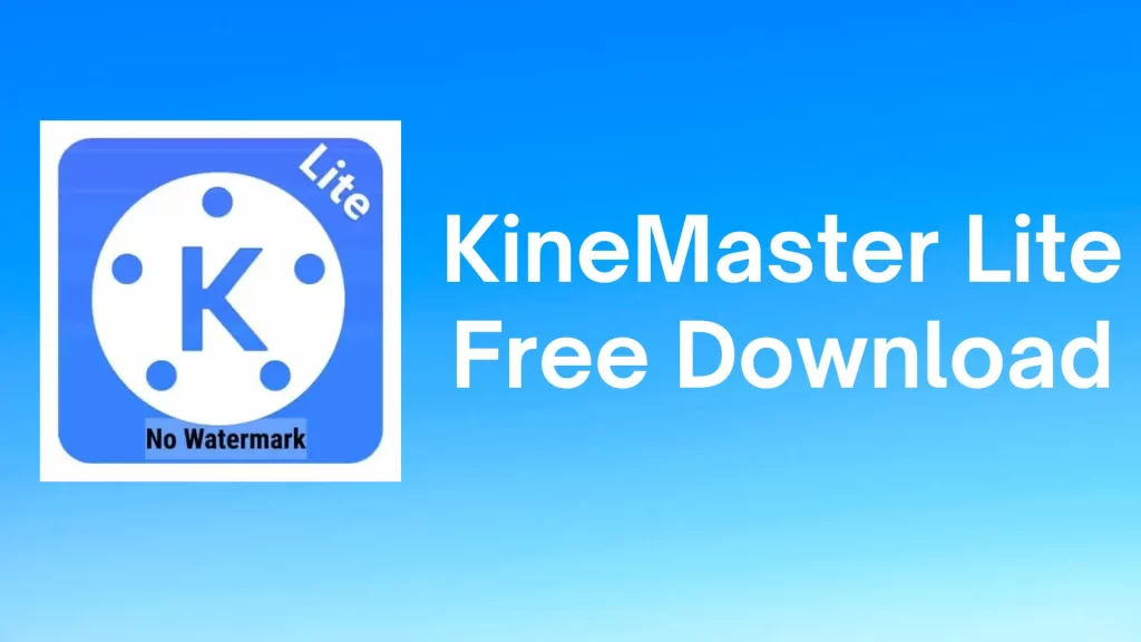 Download Kinemaster Lite